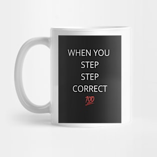 Step Correct Mug